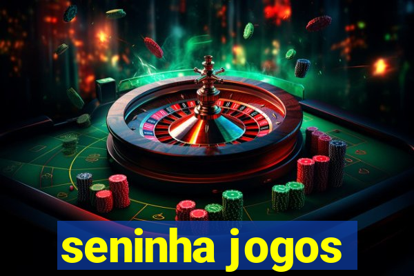 seninha jogos